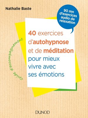 cover image of 40 exercices d'autohypnose et de méditation pour mieux vivre avec ses émotions